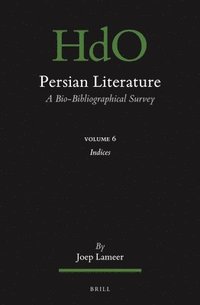 bokomslag Persian Literature, a Bio-Bibliographical Survey: Volume VI: Index