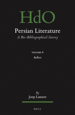 bokomslag Persian Literature, a Bio-Bibliographical Survey: Volume VI: Index