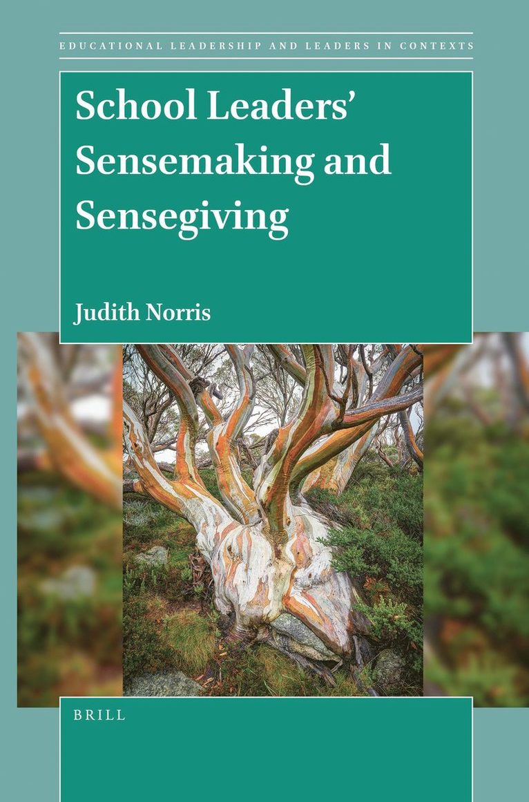 School Leaders’ Sensemaking and Sensegiving
