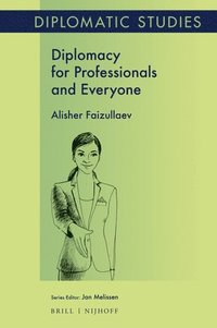 bokomslag Diplomacy for Professionals and Everyone