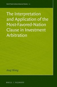 bokomslag Interpretation and Application of the Most-Favored-Nation Clause in Investment Arbitration