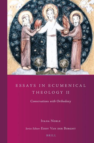 Ivana Noble - Essays in Ecumenical Theology II, Häftad