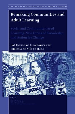 Rob Evans - Remaking Communities and Adult Learning, Inbunden