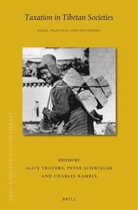 bokomslag Taxation in Tibetan Societies: Rules, Practices and Discourses