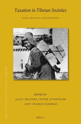 bokomslag Taxation in Tibetan Societies: Rules, Practices and Discourses