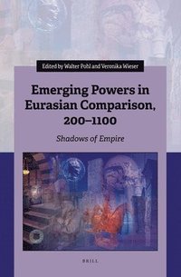 bokomslag Emerging Powers in Eurasian Comparison, 200-1100: Shadows of Empire