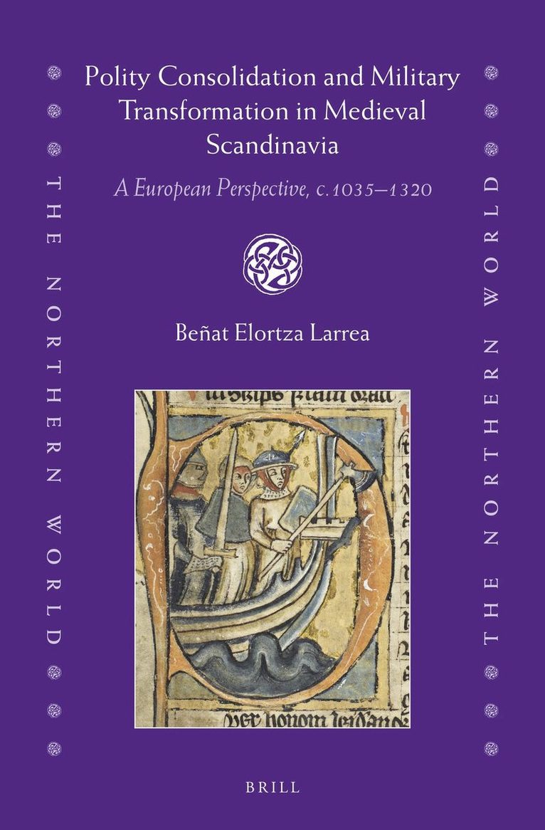 Polity Consolidation and Military Transformation in Medieval Scandinavia