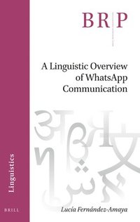bokomslag Linguistic Overview of WhatsApp Communication