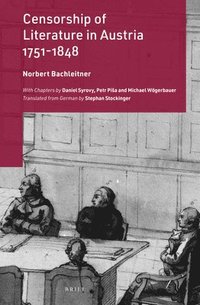 bokomslag Censorship of Literature in Austria, 1751-1848