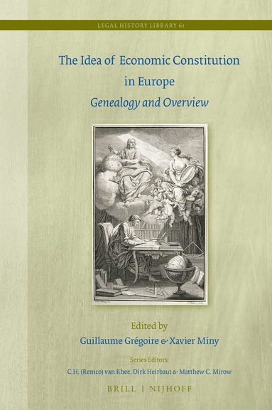 Guillaume Grégoire - Idea of Economic Constitution in Europe, Inbunden
