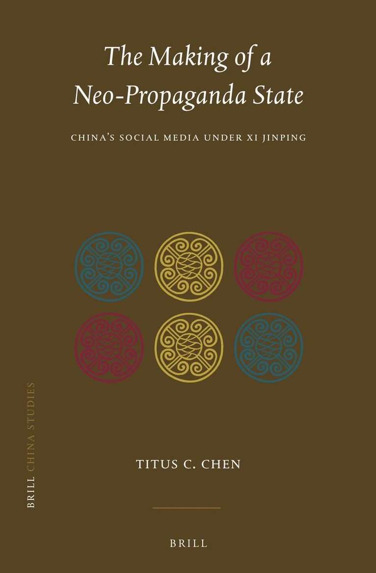 Titus Chen, Titus C. Chen, Titus C Chen - Making of a Neo-Propaganda State, Inbunden