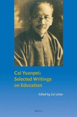 bokomslag Cai Yuanpei: Selected Writings on Education