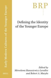 bokomslag Defining the Identity of the Younger Europe