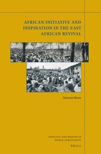 bokomslag African Initiative and Inspiration in the East African Revival