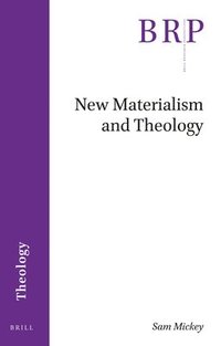 bokomslag New Materialism and Theology