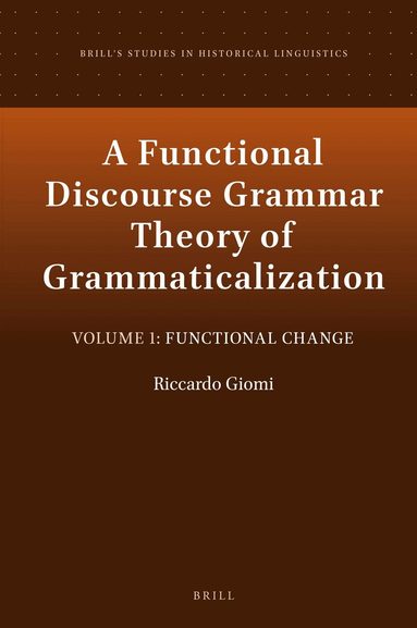 Riccardo Giomi - Functional Discourse Grammar Theory of Grammaticalization, Inbunden