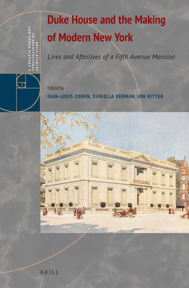 Jean-Louis Cohen - Duke House and the Making of Modern New York, Inbunden