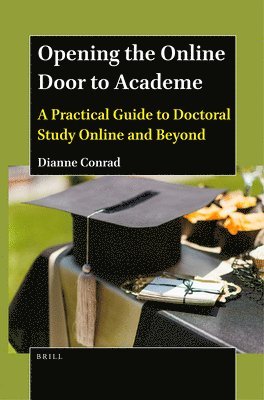 Dianne Conrad - Opening the Online Door to Academe, Inbunden