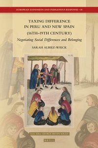 bokomslag Taxing Difference in Peru and New Spain (16th-19th Century)