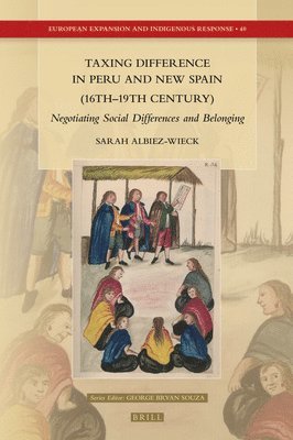 bokomslag Taxing Difference in Peru and New Spain (16th-19th Century)