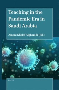 bokomslag Teaching in the Pandemic Era in Saudi Arabia