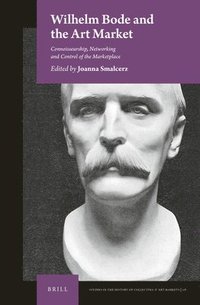 bokomslag Wilhelm Bode and the Art Market