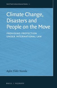 bokomslag Climate Change, Disasters and People on the Move
