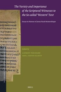 bokomslag Variety and Importance of the Scriptural Witnesses to the So-called 'Western' Text