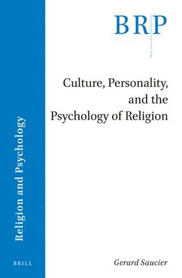 Gerard Saucier - Culture, Personality, and the Psychology of Religion, Häftad