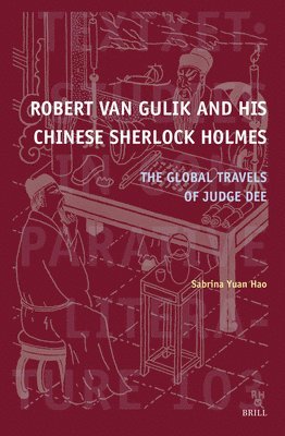 bokomslag Robert van Gulik and His Chinese Sherlock Holmes