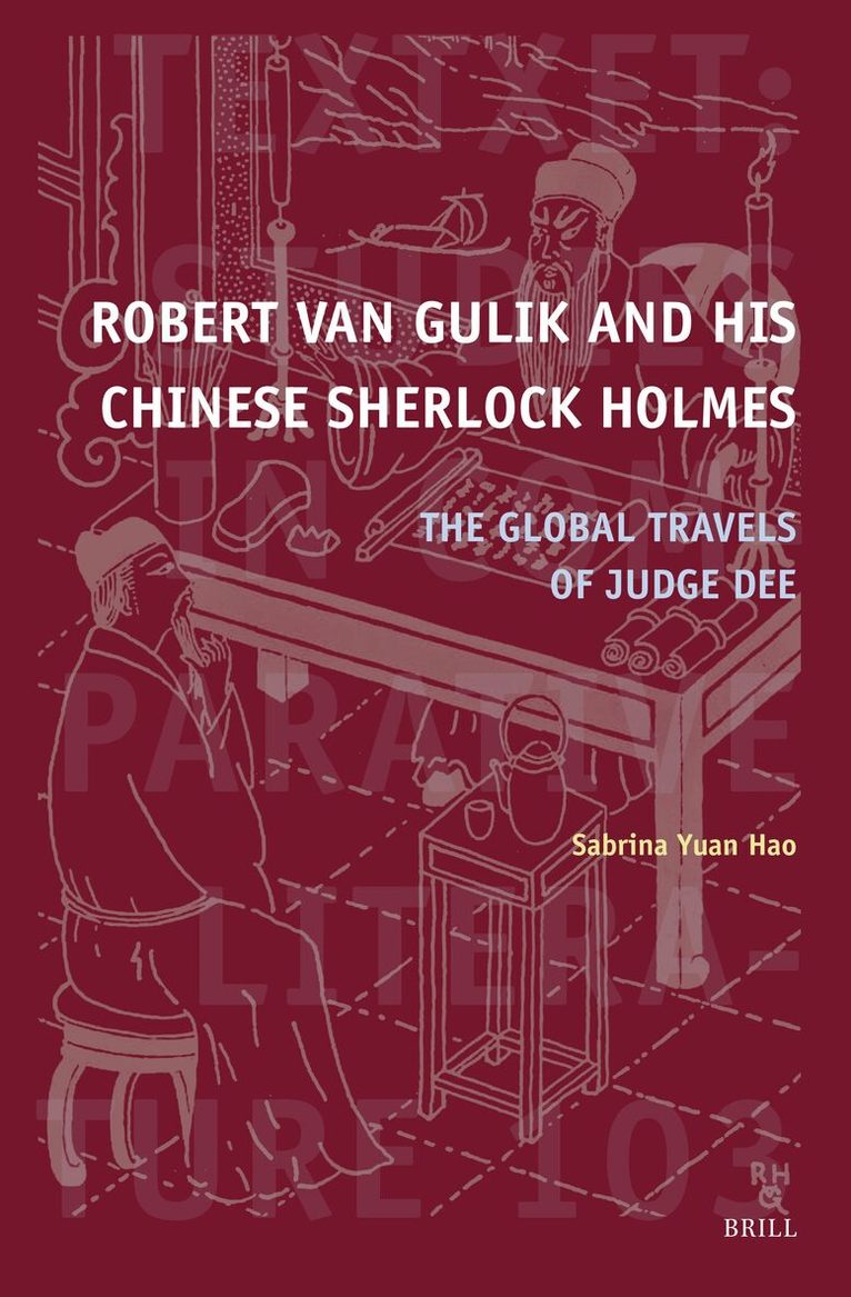 Robert van Gulik and His Chinese Sherlock Holmes