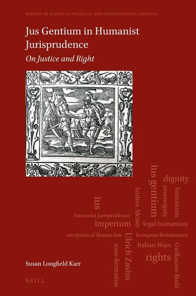 Susan Longfield Karr - Jus Gentium in Humanist Jurisprudence, Inbunden