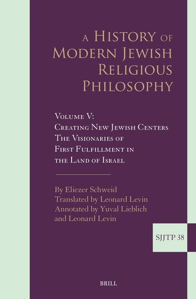 Eliezer Schweid - History of Modern Jewish Religious Philosophy, Inbunden