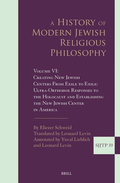 Eliezer Schweid - History of Modern Jewish Religious Philosophy, Inbunden