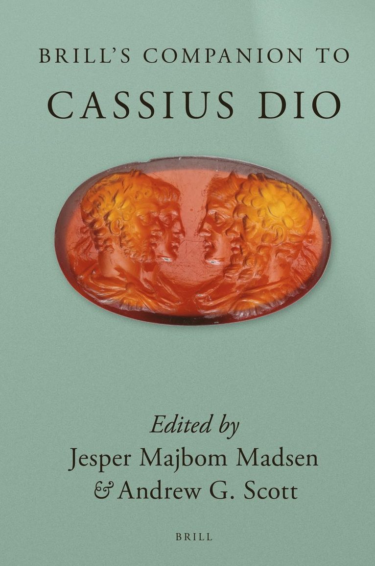 Jesper Majbom Madsen - Brill’s Companion to Cassius Dio, Inbunden