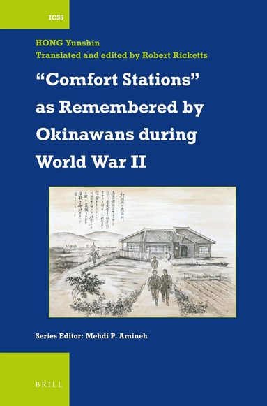 Yunshin Hong, Robert Ricketts - “Comfort Stations” as Remembered by Okinawans during World War II, Häftad