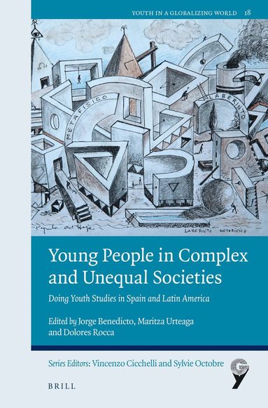 Jorge Benedicto - Young People in Complex and Unequal Societies, Häftad