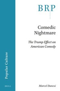 bokomslag Comedic Nightmare: The Trump Effect on American Comedy