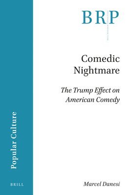 bokomslag Comedic Nightmare: The Trump Effect on American Comedy