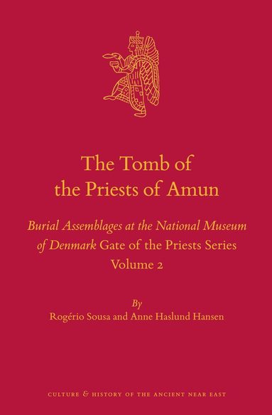 Rogério Sousa, Anne Haslund Hansen - Tomb of the Priests of Amun, Inbunden
