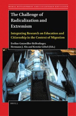 Eveline Gutzwiller-Helfenfinger - Challenge of Radicalization and Extremism, Häftad