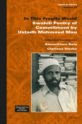 Ustadh Mahmoud Mau, Annachiara Raia, Clarissa Vierke - In This Fragile World, Inbunden