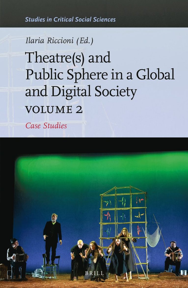 Theater(s) and Public Sphere in a Global and Digital Society, Volume 2