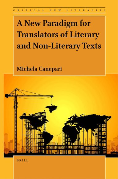 Michela Canepari - New Paradigm for Translators of Literary and Non-Literary Texts, Inbunden