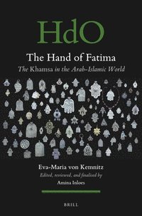 bokomslag The Hand of Fatima: The Khamsa in the Arab-Islamic World