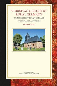 bokomslag Christian History in Rural Germany