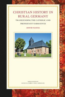 bokomslag Christian History in Rural Germany