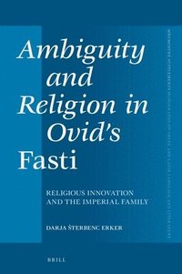bokomslag Ambiguity and Religion in Ovid's Fasti