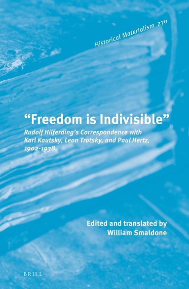 William T. Smaldone - “Freedom is Indivisible”, Inbunden