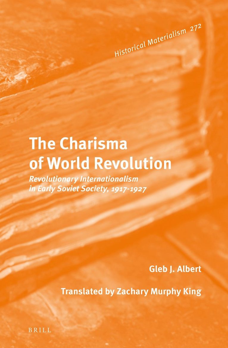 Gleb J. Albert, Gleb Albert - Charisma of World Revolution, Inbunden
